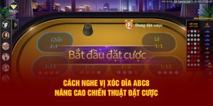 Cách Nghe Vị Xóc Đĩa ABC8 – Nâng Cao Chiến Thuật Đặt Cược