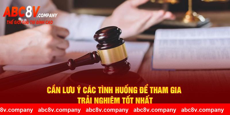 Cần lưu ý các tình huống để tham gia trải nghiệm tốt nhất