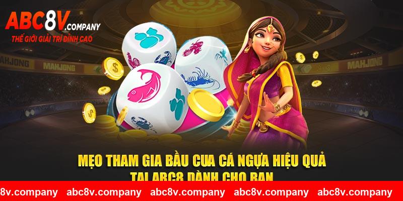 Mẹo tham gia bầu cua cá ngựa hiệu quả tại ABC8 dành cho bạn