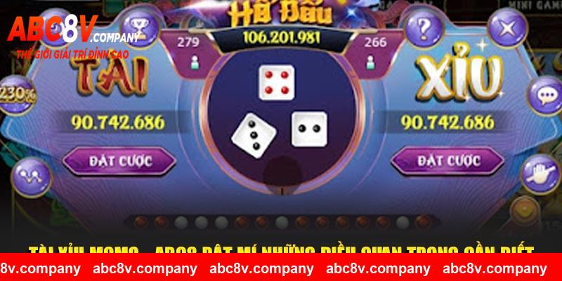 Tài Xỉu Momo - ABC8 Bật Mí Những Điều Quan Trọng Cần Biết