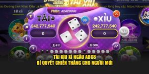 Tài Xỉu Xí Ngầu ABC8 - Bí Quyết Chiến Thắng Cho Người Mới