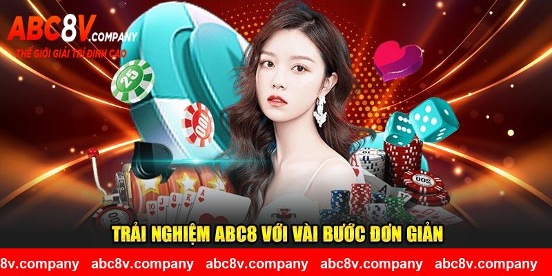 Trải nghiệm ABC8 với vài thao tác
