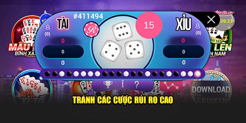 Tránh cược rủi ro cao